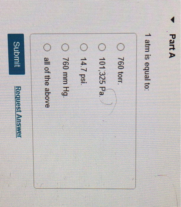 solved-part-a-1-atm-is-equal-to-o-760-torr-o-101-325-pa-o-chegg