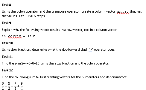 Solved Task 1 Using the colon operator create the Chegg