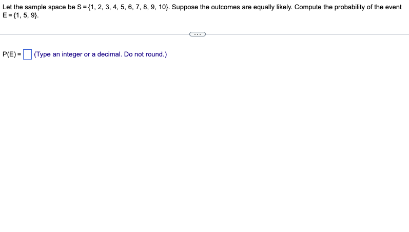 Solved Let the sample space be S={1,2,3,4,5,6,7,8,9,10}. | Chegg.com