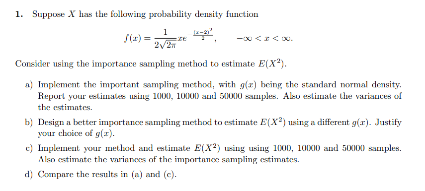 1. Suppose X has the following probability density | Chegg.com