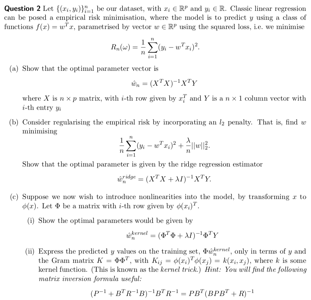 Question 2 Let Xi Yi T 1 Be Our Dataset With Xi Chegg Question 2 Let Xi Yi T 1 Be Our Dataset With Xi Chegg