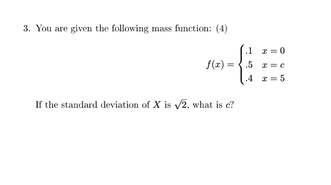 Solved 3. You are given the following mass function: (4) | Chegg.com