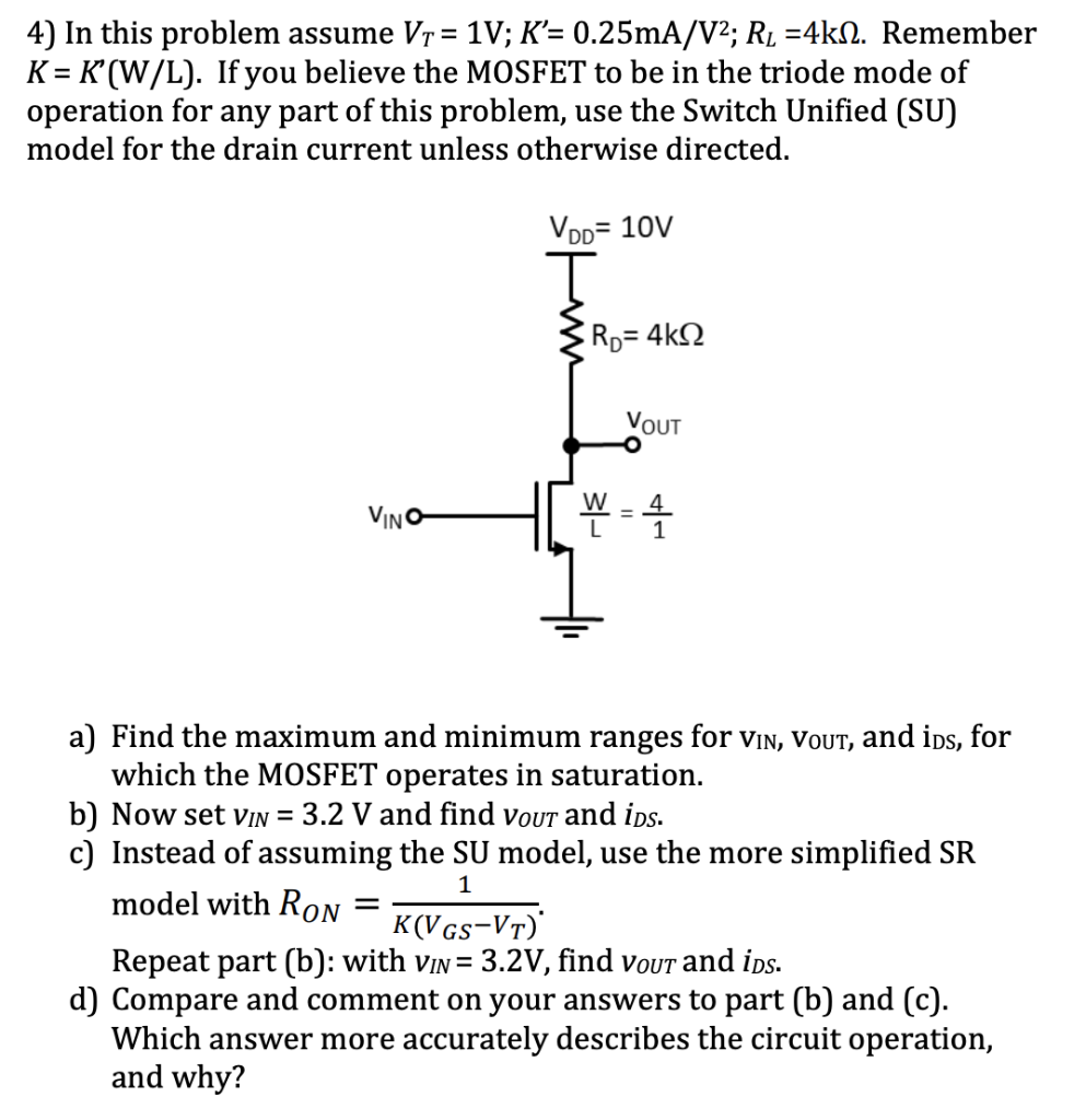 Solved = = 4) In this problem assume V1 = 1V; K’= 0.25mA/V2;