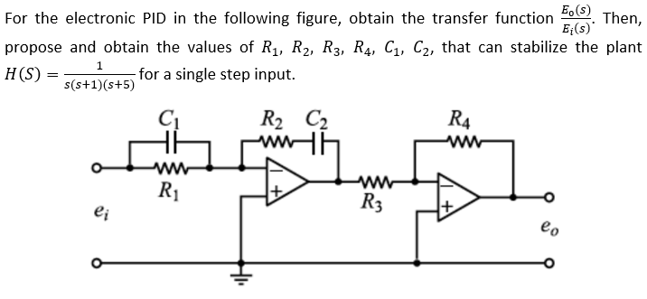 Solved E.(S) 1 For the electronic PID in the following | Chegg.com