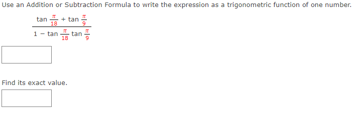 Solved Use an Addition or Subtraction Formula to write the | Chegg.com