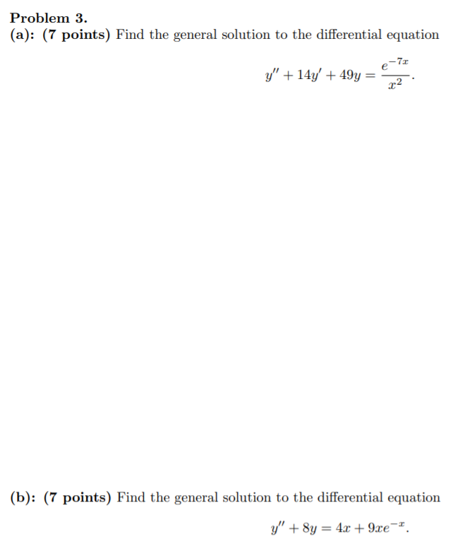 Solved Problem 3. (a): (7 points) Find the general solution | Chegg.com