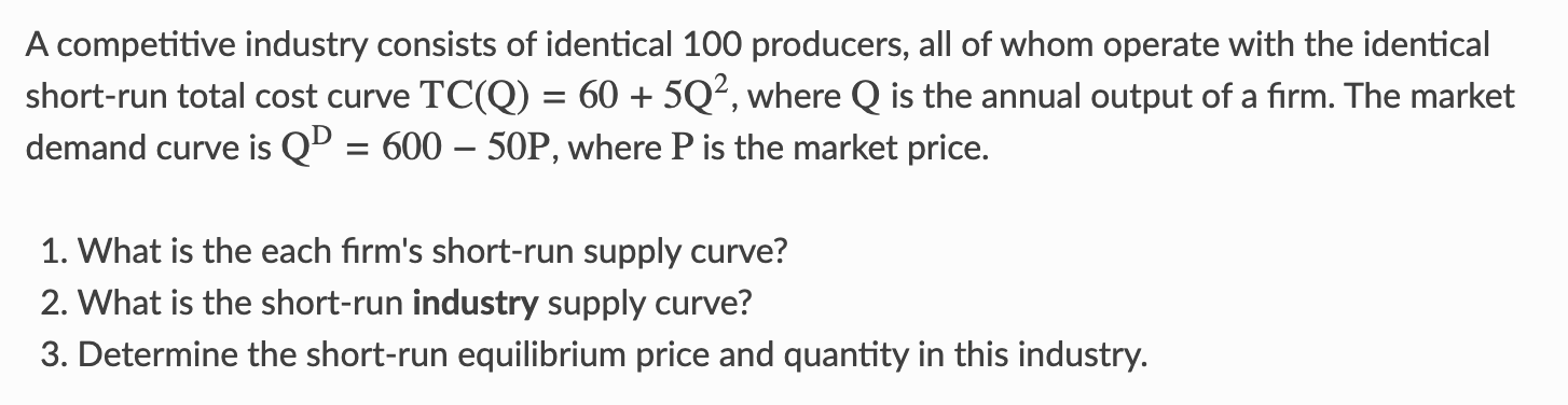 Solved A competitive industry consists of identical 100 | Chegg.com