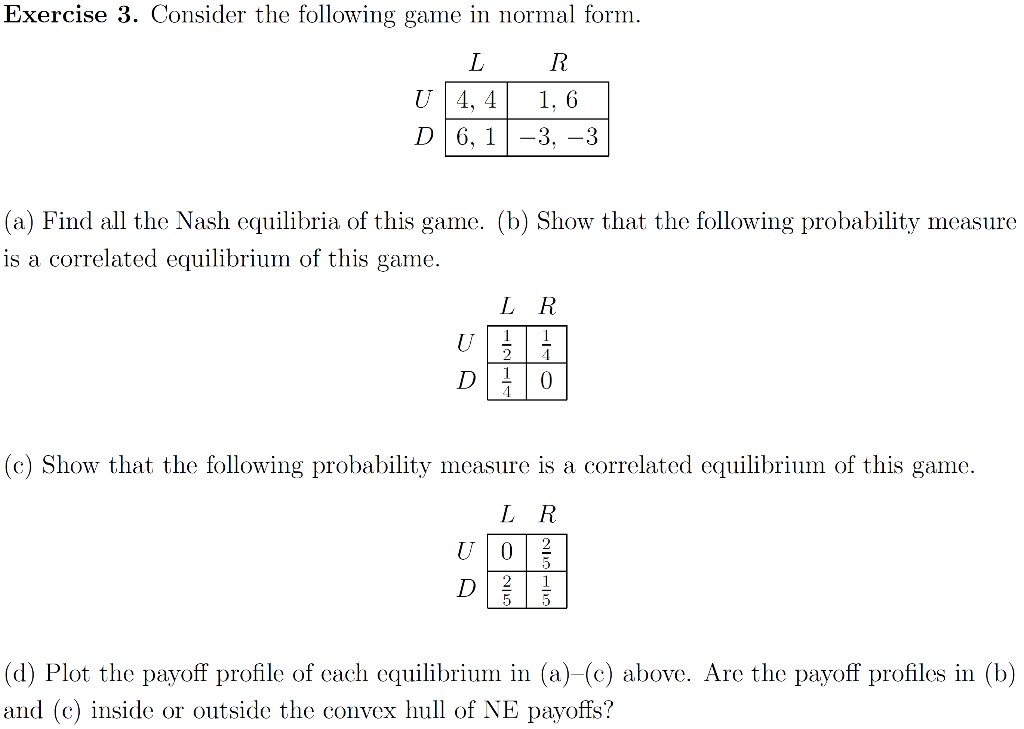 Solved Exercise 3. Consider the following game in normal | Chegg.com