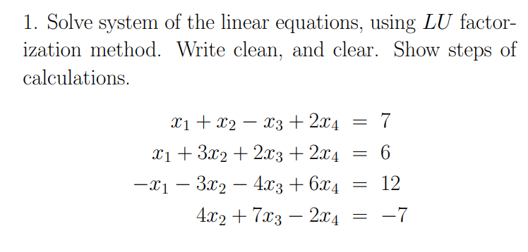Solved 1. Solve system of the linear equations, using LU | Chegg.com