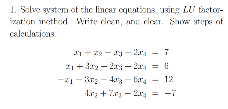 Solved 1. Solve System Of The Linear Equations, Using LU | Chegg.com