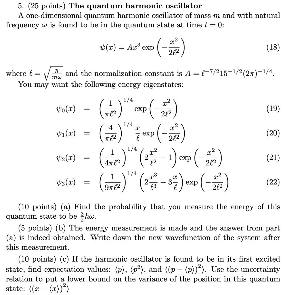 Solved 5. (25 points) The quantum harmonic oscillator A