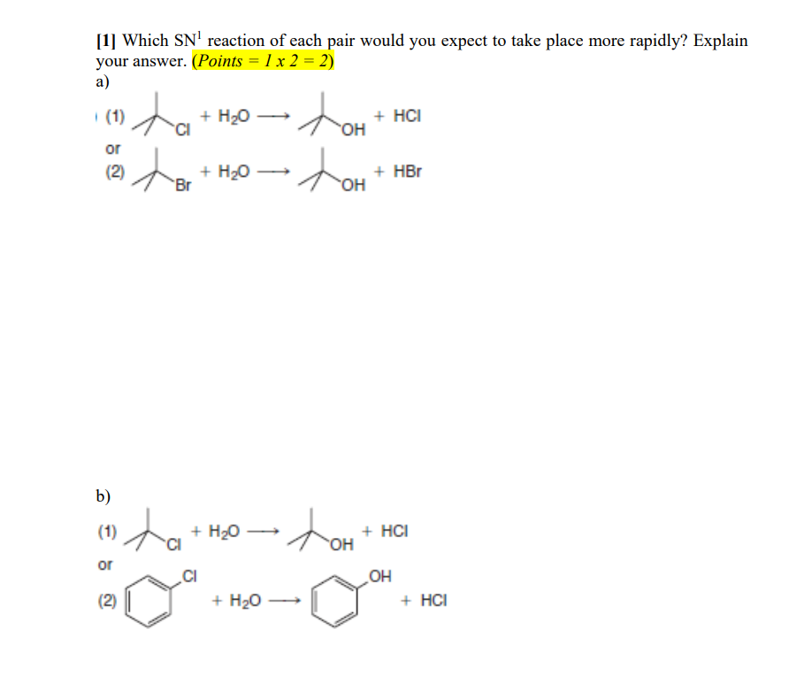 Solved 1 Which Sn1 Reaction Of Each Pair Would You Expect 9207