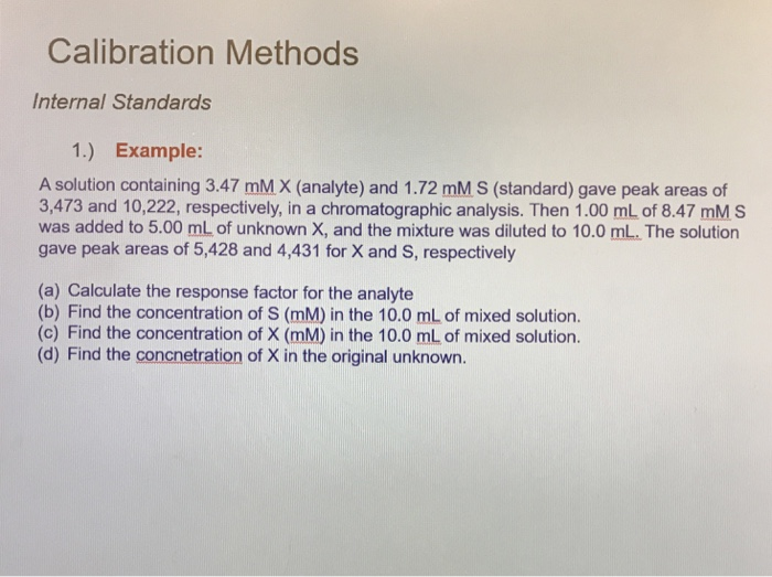 Solved Calibration Methods Internal Standards 1.) Known