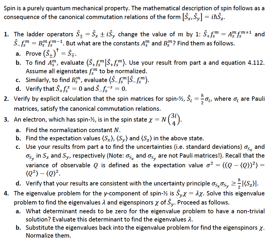 Solved Spin is a purely quantum mechanical property. The | Chegg.com