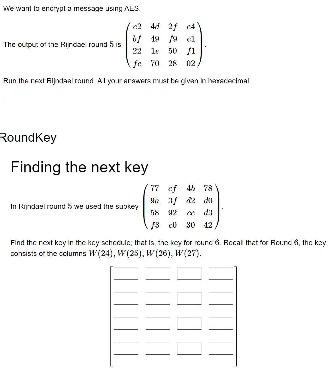 Solved We want to encrypt a message using AES. The output of | Chegg.com