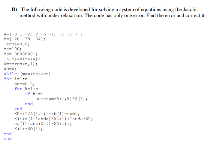 Solved B) The following code is developed for solving a | Chegg.com