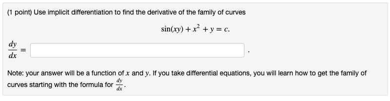 Solved Use implicit differentiation to find the derivative | Chegg.com