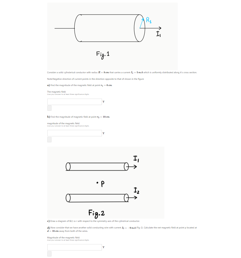 Solved Rs O H Fig. 1 Consider a solid cylinderical conductor | Chegg.com