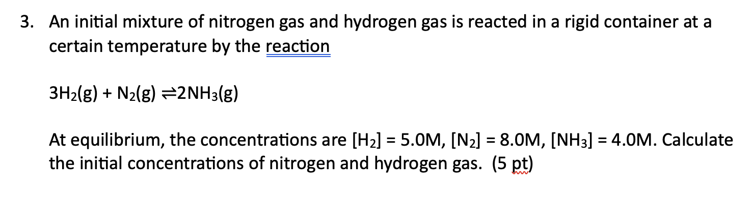 Solved An initial mixture of nitrogen gas and hydrogen gas | Chegg.com
