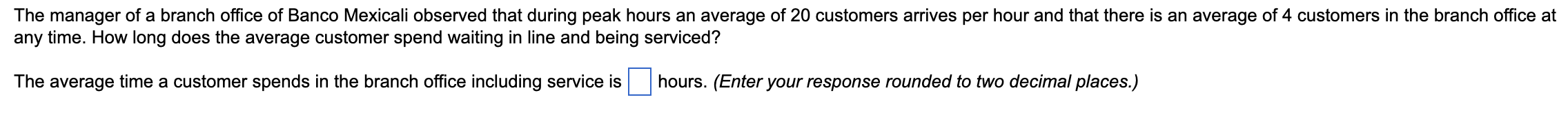 solved-any-time-how-long-does-the-average-customer-spend-chegg