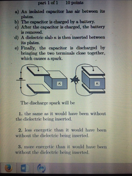 Solved An isolated capacitor has air between its plates. The