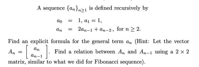 Solved A sequence sanfn^, is defined recursively by 1, a1=1, | Chegg.com