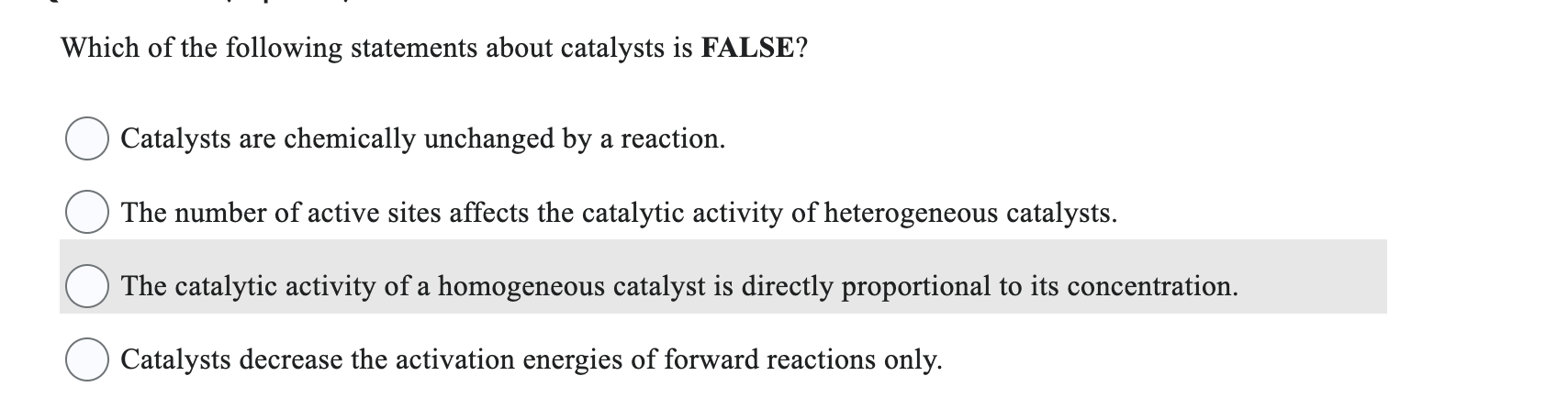 which of the following is false about catalysts