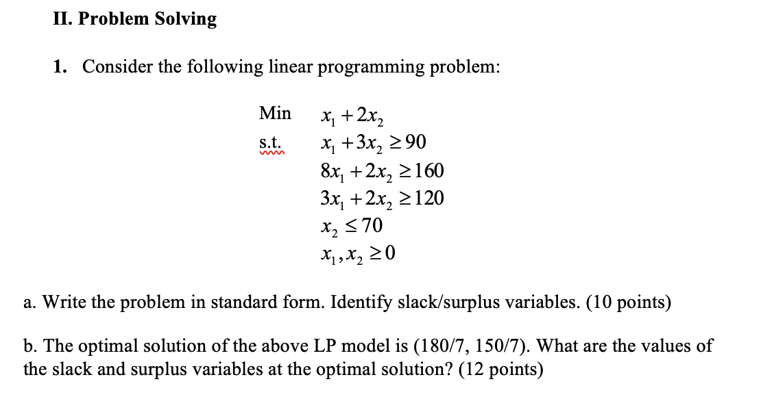 Solved II. Problem Solving 1. Consider the following linear | Chegg.com
