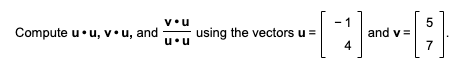 Solved vou Compute u.uv.u, and u.u using the vectors u = and | Chegg.com