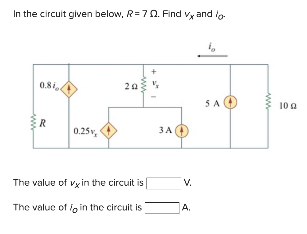 Solved In the circuit given below, R = 7 Ω. Find vx and io. | Chegg.com