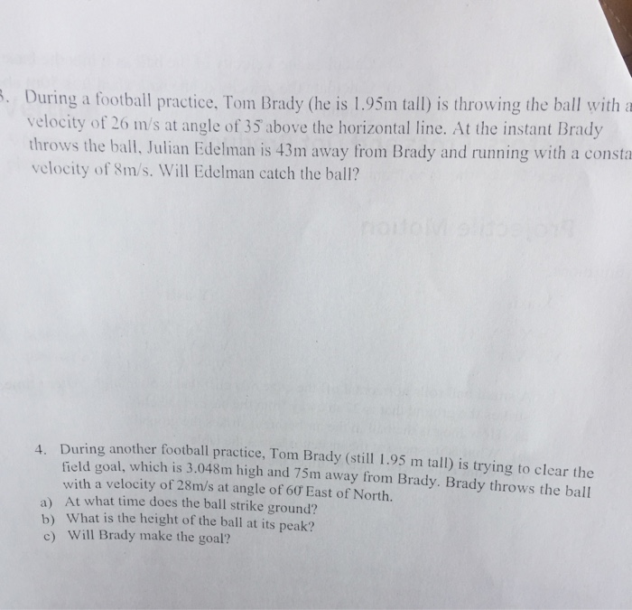 Solved During a football practice, Tom Brady (he is 1.95m | Chegg.com