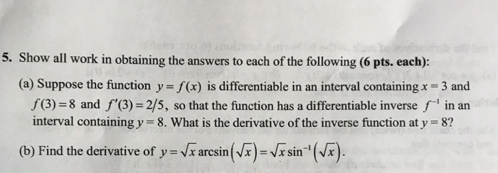Solved 5. Show all work in obtaining the answers to each of | Chegg.com