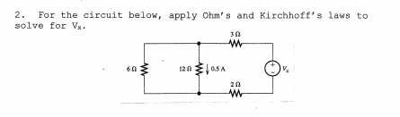 Solved 2. For The Circuit Below, Apply Ohm's And Kirchhoff's | Chegg.com