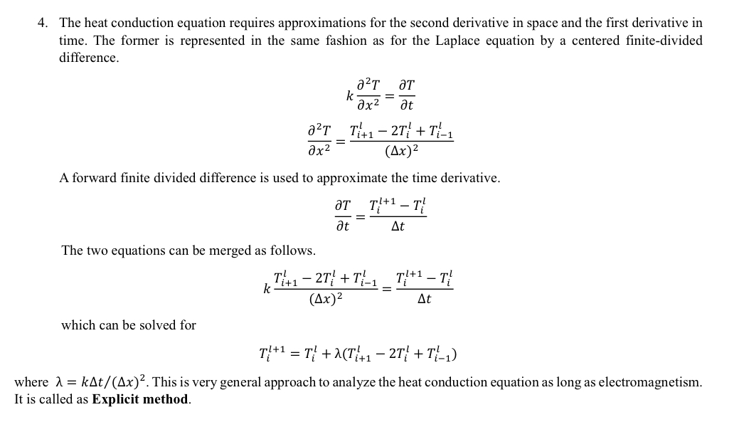Solved 4. The heat conduction equation requires | Chegg.com
