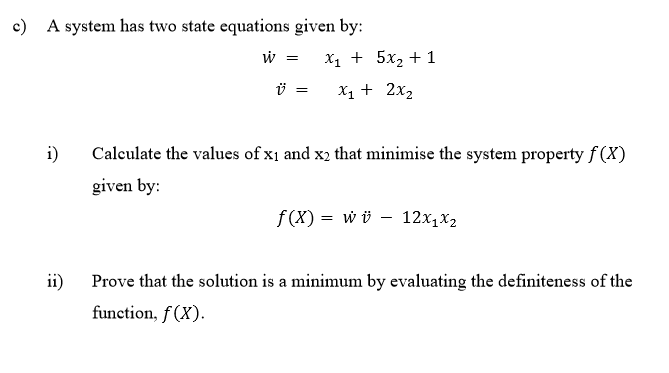 C A System Has Two State Equations Given By W X1 Chegg Com