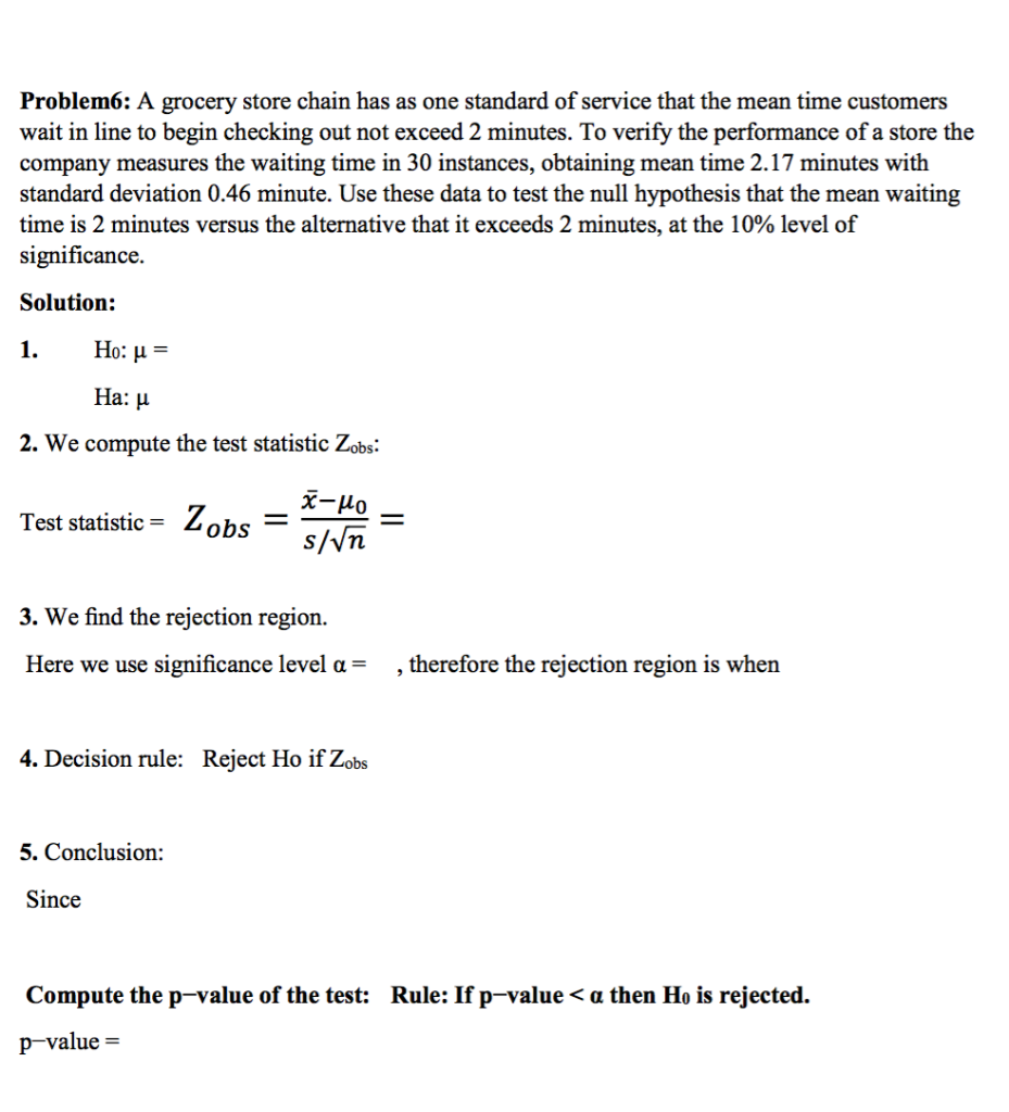 Solved Problem6 A grocery store chain has as one standard