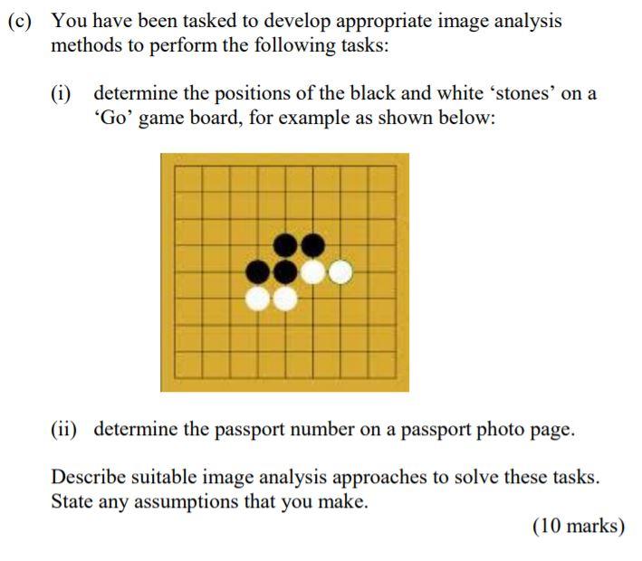 Solved (c) You have been tasked to develop appropriate image | Chegg.com