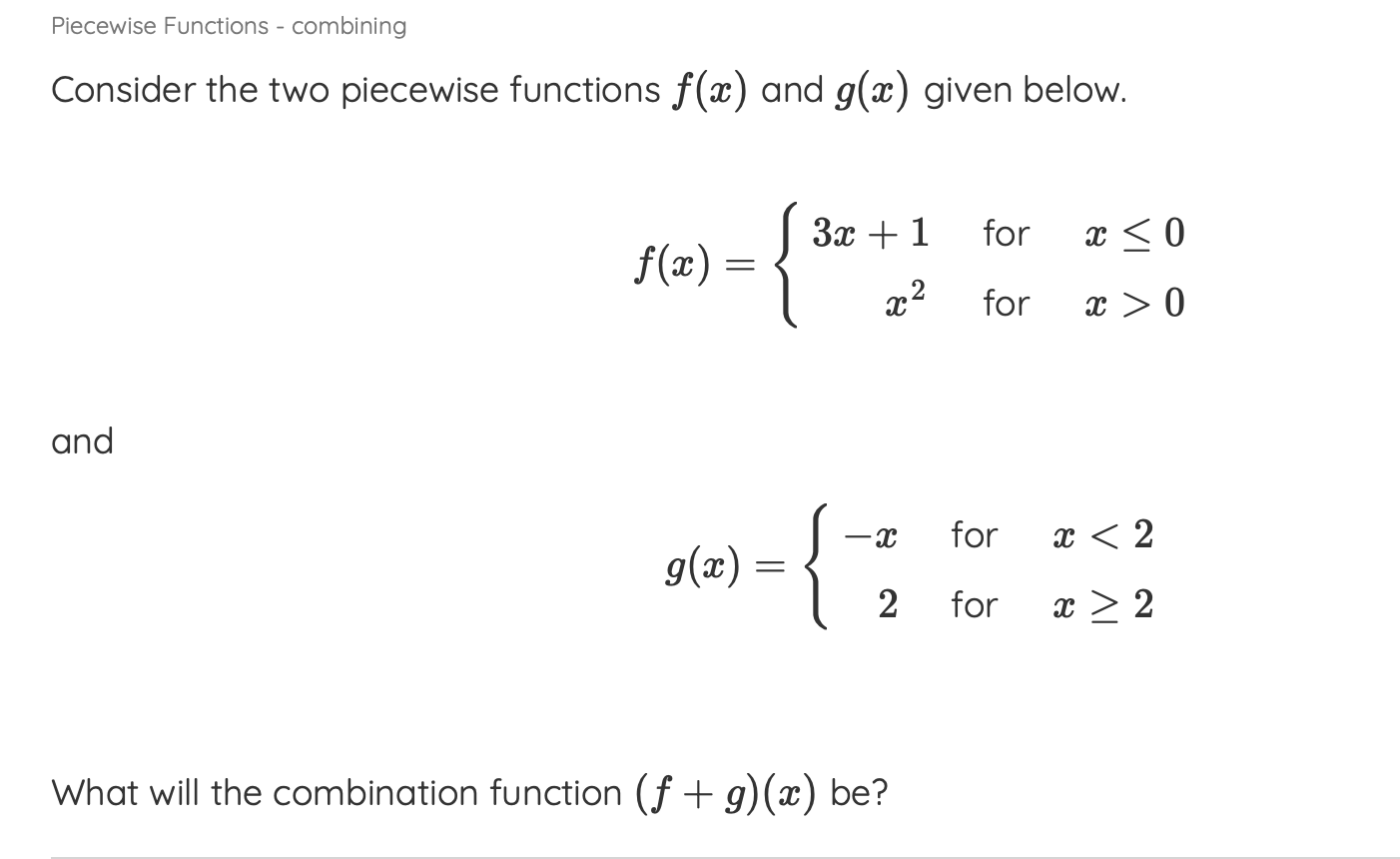 Solved Piecewise Functions combining Consider the two