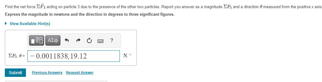 Find The Net Force ΣF3 Acting On Particle 3 Due To | Chegg.com