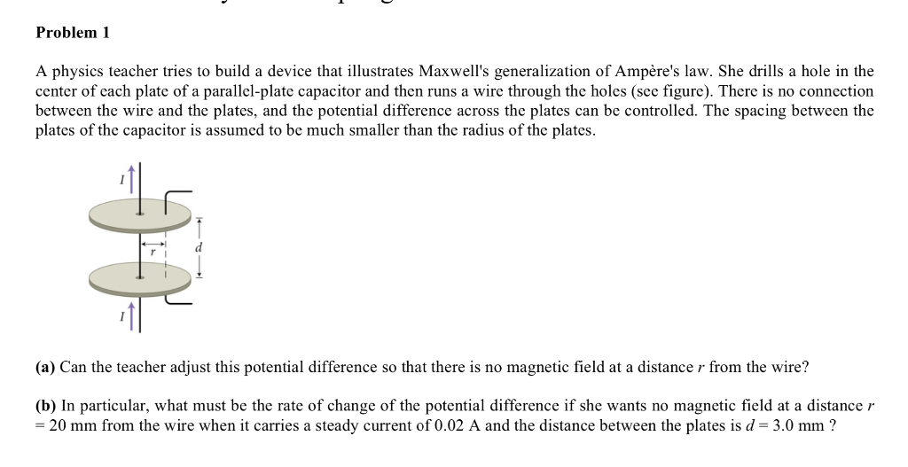 Solved Problem 1 A physics teacher tries to build a device | Chegg.com