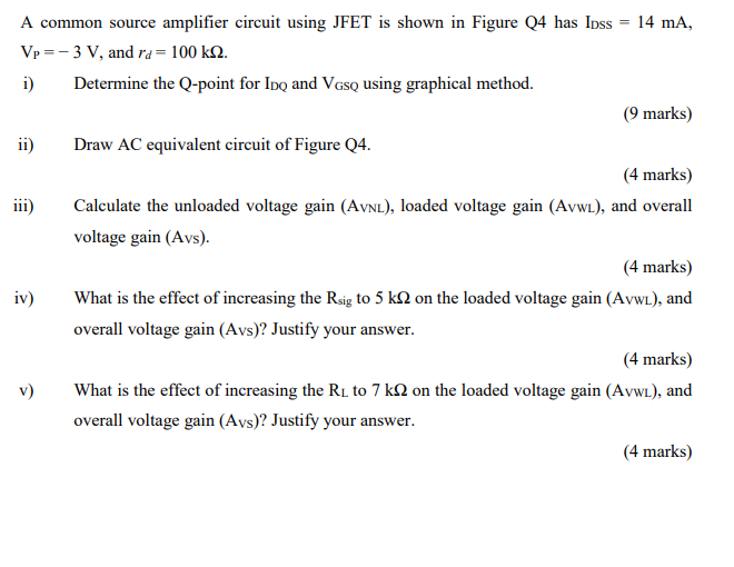 Solved A Common Source Amplifier Circuit Using Jfet Is Shown 4564