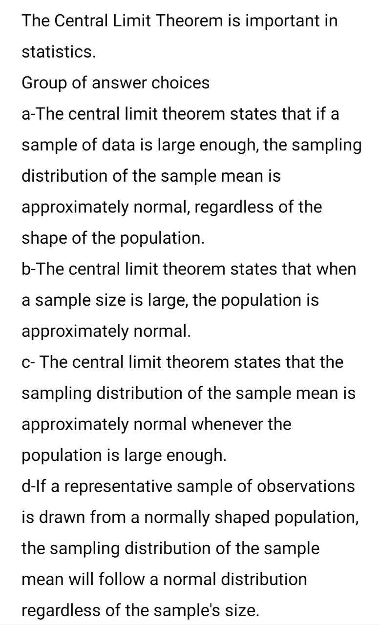 Solved The Central Limit Theorem Is Important In Statistics. | Chegg.com