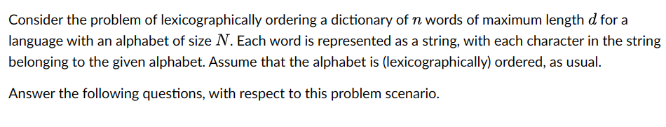 Solved Consider the problem of lexicographically ordering a | Chegg.com