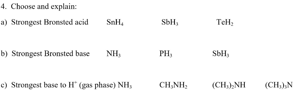 Solved 4. Choose And Explain: A) Strongest Bronsted Acid | Chegg.com