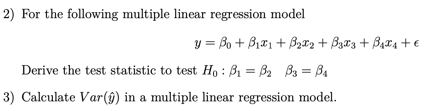 Solved 2) For the following multiple linear regression model | Chegg.com