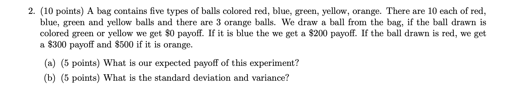 Solved 2 10 Points A Bag Contains Five Types Of Balls 6090