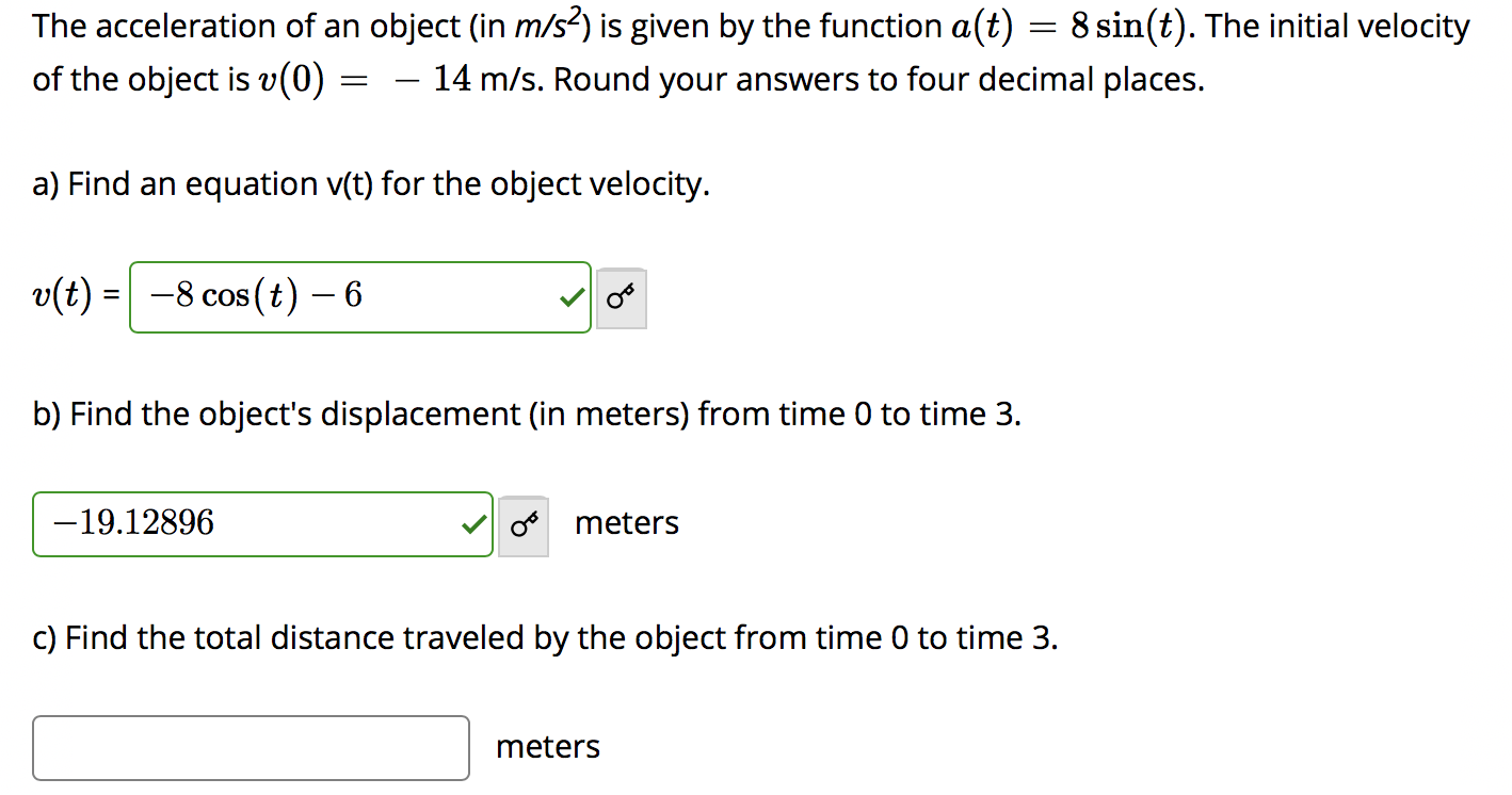 Solved The acceleration of an object (in m/s2) is given by