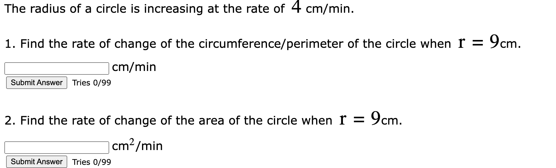 Solved The Radius Of A Circle Is Increasing At The Rate Of 4 | Chegg.com