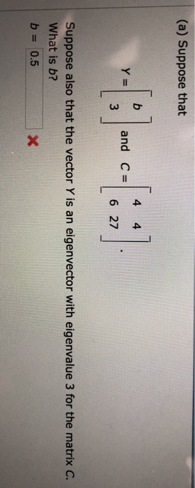 Solved (a) Suppose that 2 and C= 6 27 Suppose also that the | Chegg.com