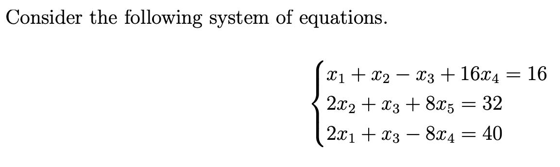 Solved Consider the following system of | Chegg.com